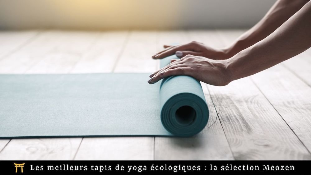 Découvrez les meilleurs tapis de yoga écologiques