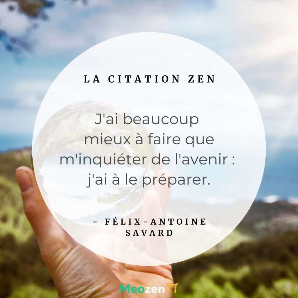 Citation Zen Semaine 25 Felix Antoine Savard Juin 22